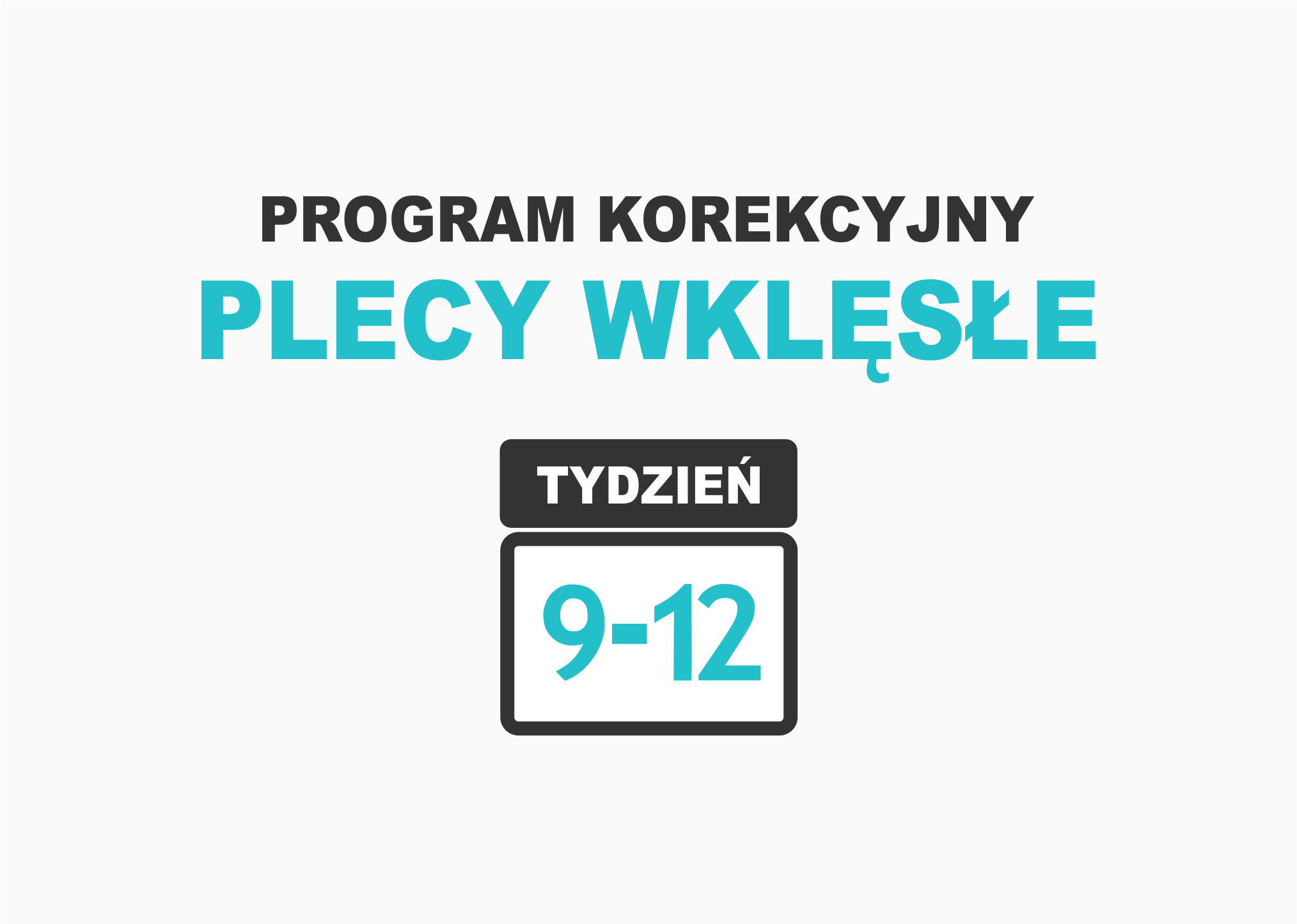 Plecy wklęsłe 9 – 12 tydzień