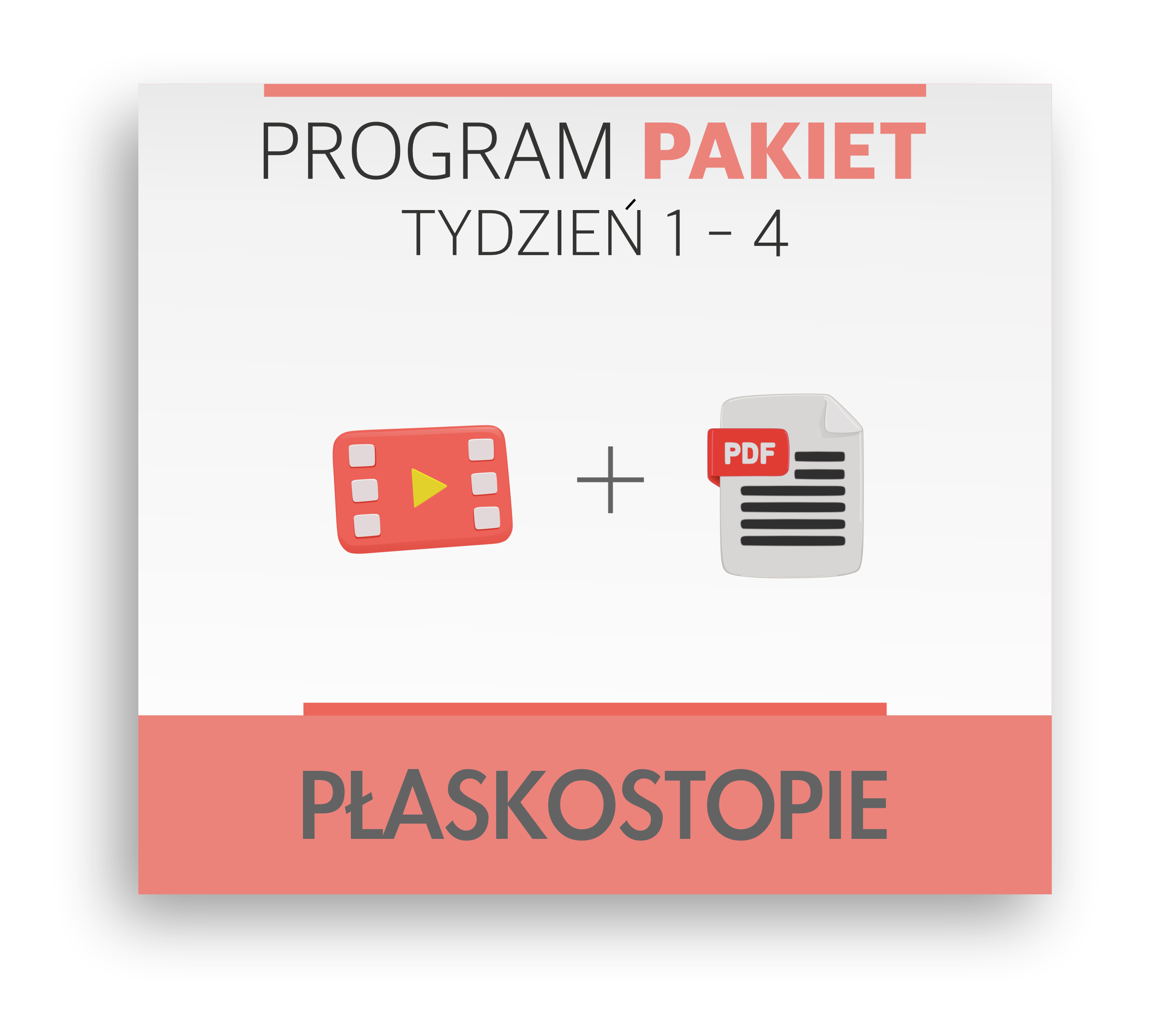 Pakiet wideo i PDF na płaskostopie, tydzień 1-4, rehabilitacja stóp.